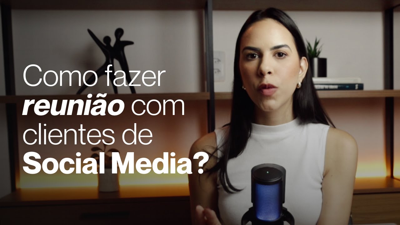 Como realizar uma reunião de fechamento com cliente de Social Media? #socialmediamarketing