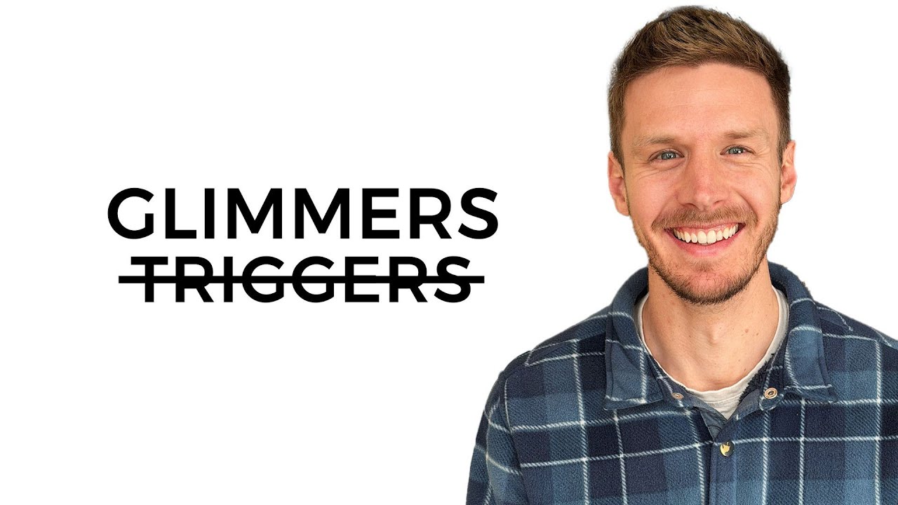 Glimmers: The Opposite Of Triggers