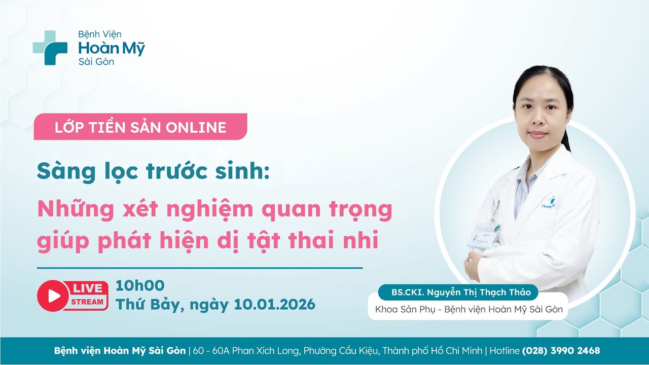 Sàng lọc trước sinh - Những xét nghiệm không nên bỏ lỡ | Khoa Sản Phụ - Lớp tiền sản