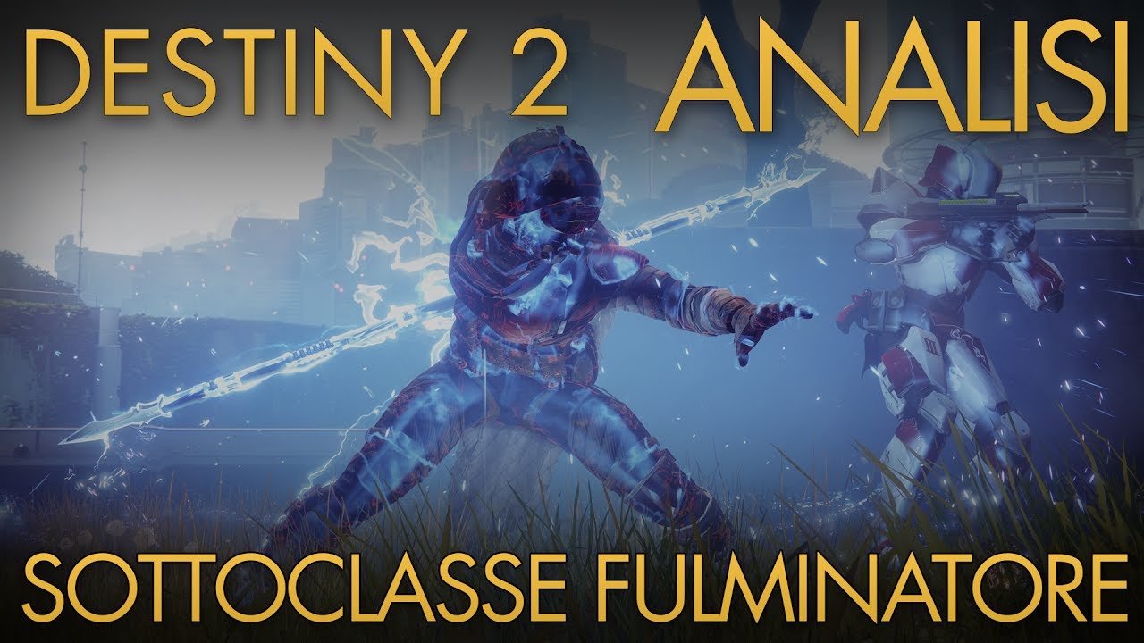 Destiny 2 | Perk Sottoclasse Fulminatore | Analisi