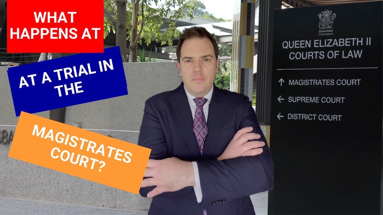 What happens when you go to trial in a Queensland Magistrates Court?