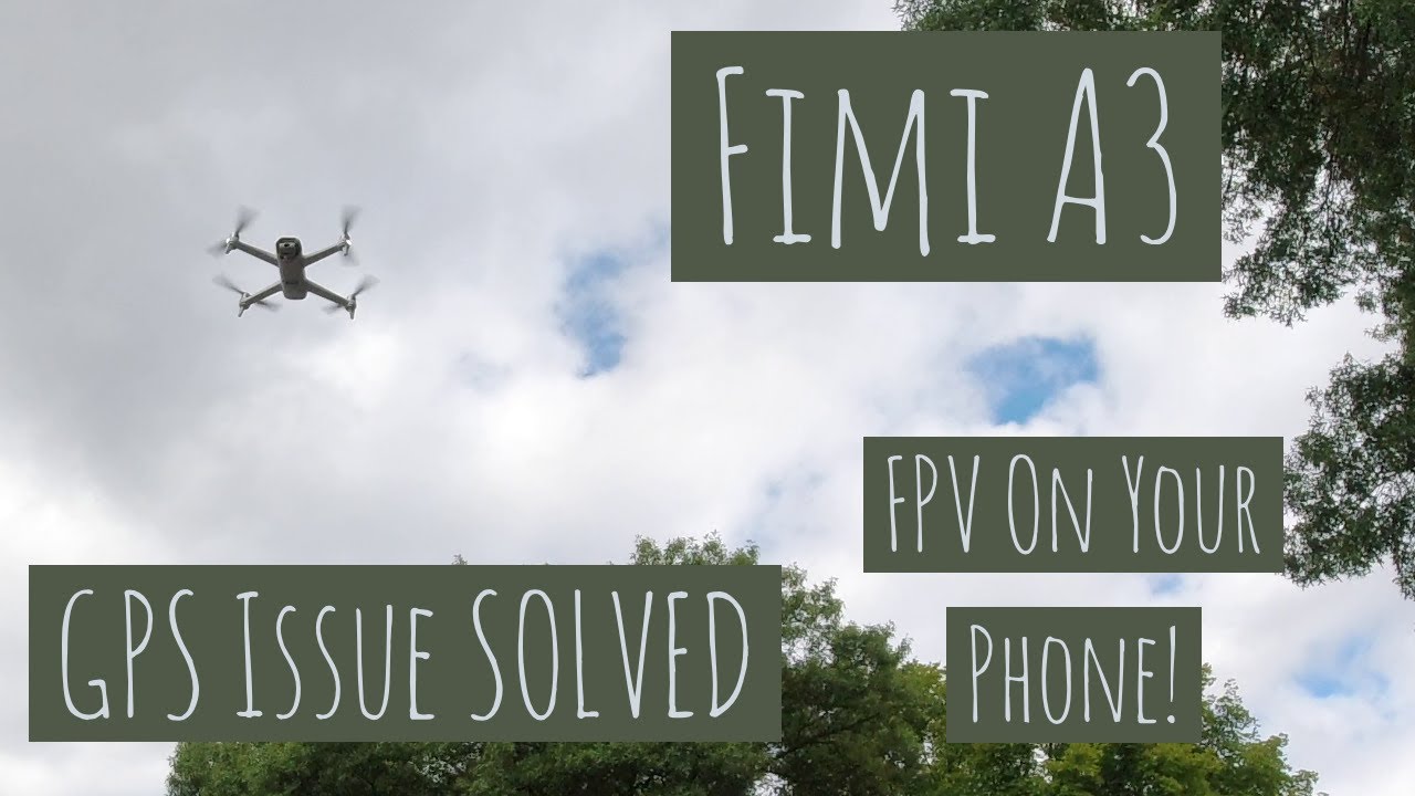 Xiaomi Fimi A3 - First Flight - GPS SOLVED - FPV On Your Phone