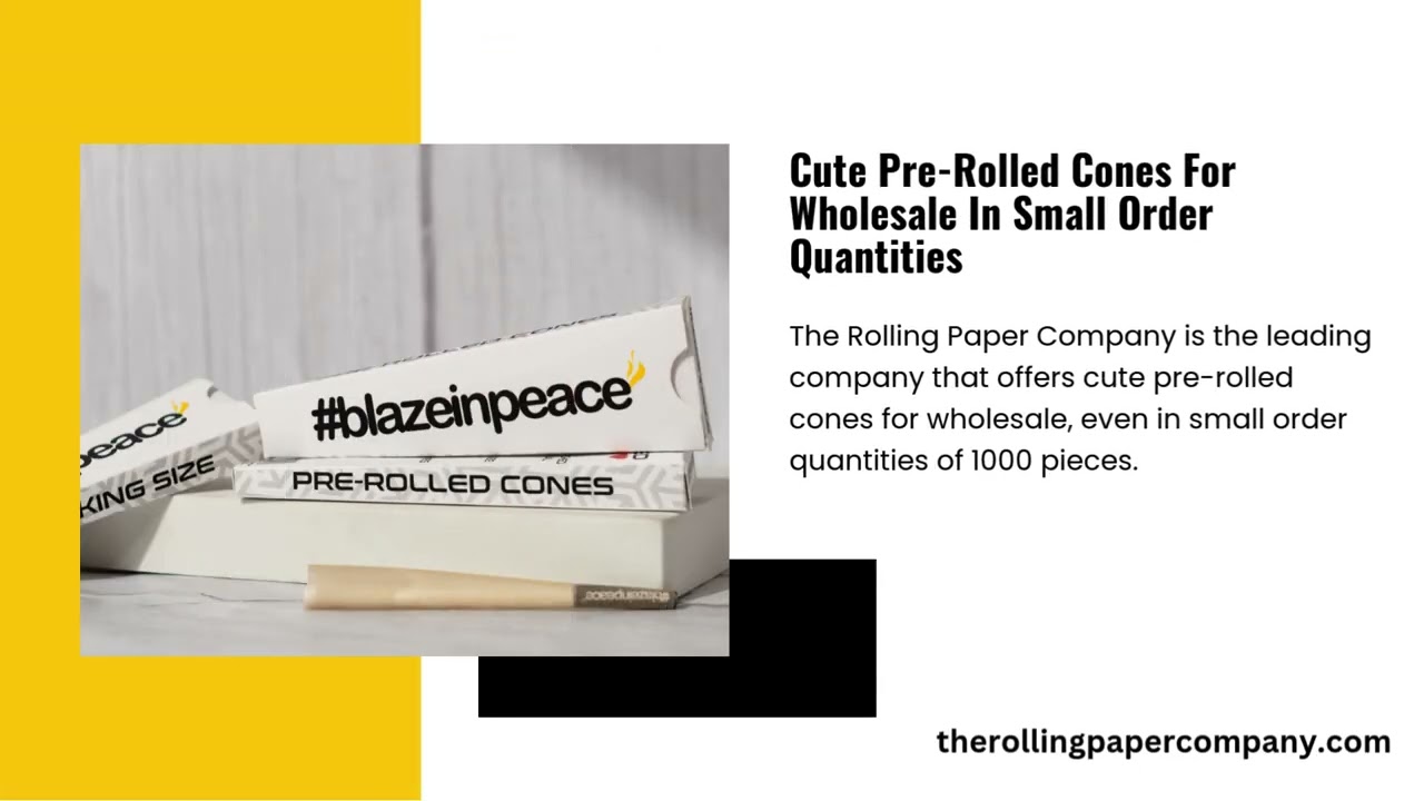 Custom Pre-Rolled Cones & Papers For Wholesale