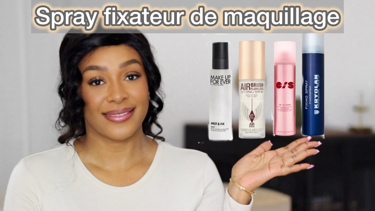 LES MEILLEURS SPRAY FIXATEUR POUR PEAUX SÉCHE, MIXTES ET GRASSE