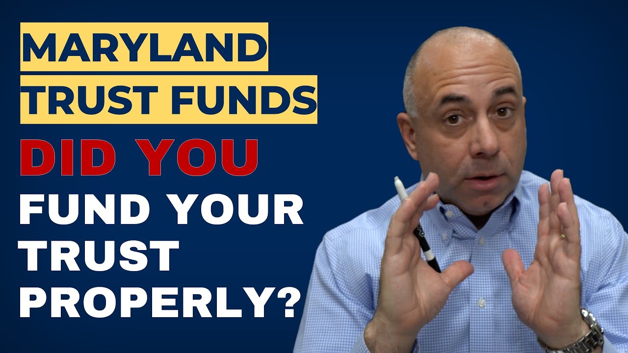 Did You Properly Fund The Trust Fund You Created?