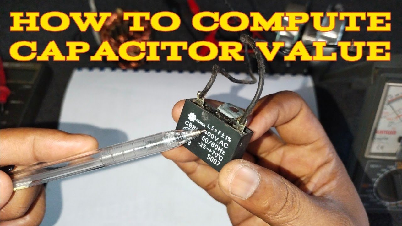 CAPACITOR VALUE: HOW TO COMPUTE