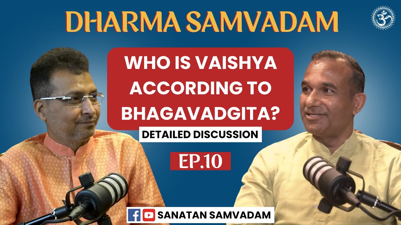 Who is Vaishya according to Bhagavadgita? Sanjeev Shukla & Adv. Rakesh Kumar