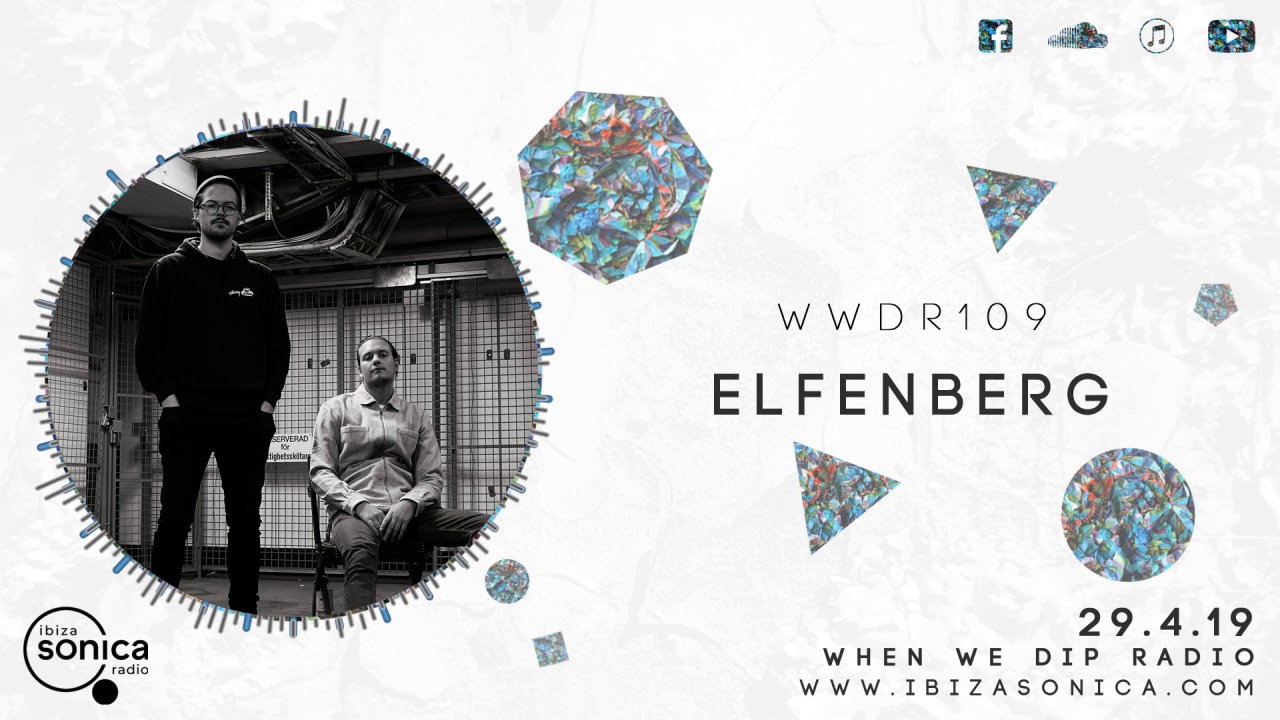 Elfenberg - When We Dip Radio #108 [29.4.19]