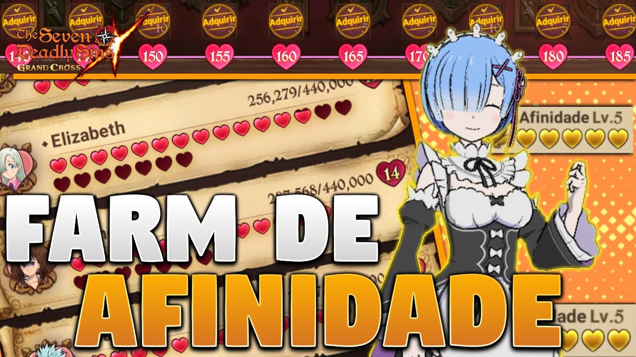 TODAS AS FORMAS DE FARMAR AFINIDADE! - The Seven Deadly Sins Grand Cross