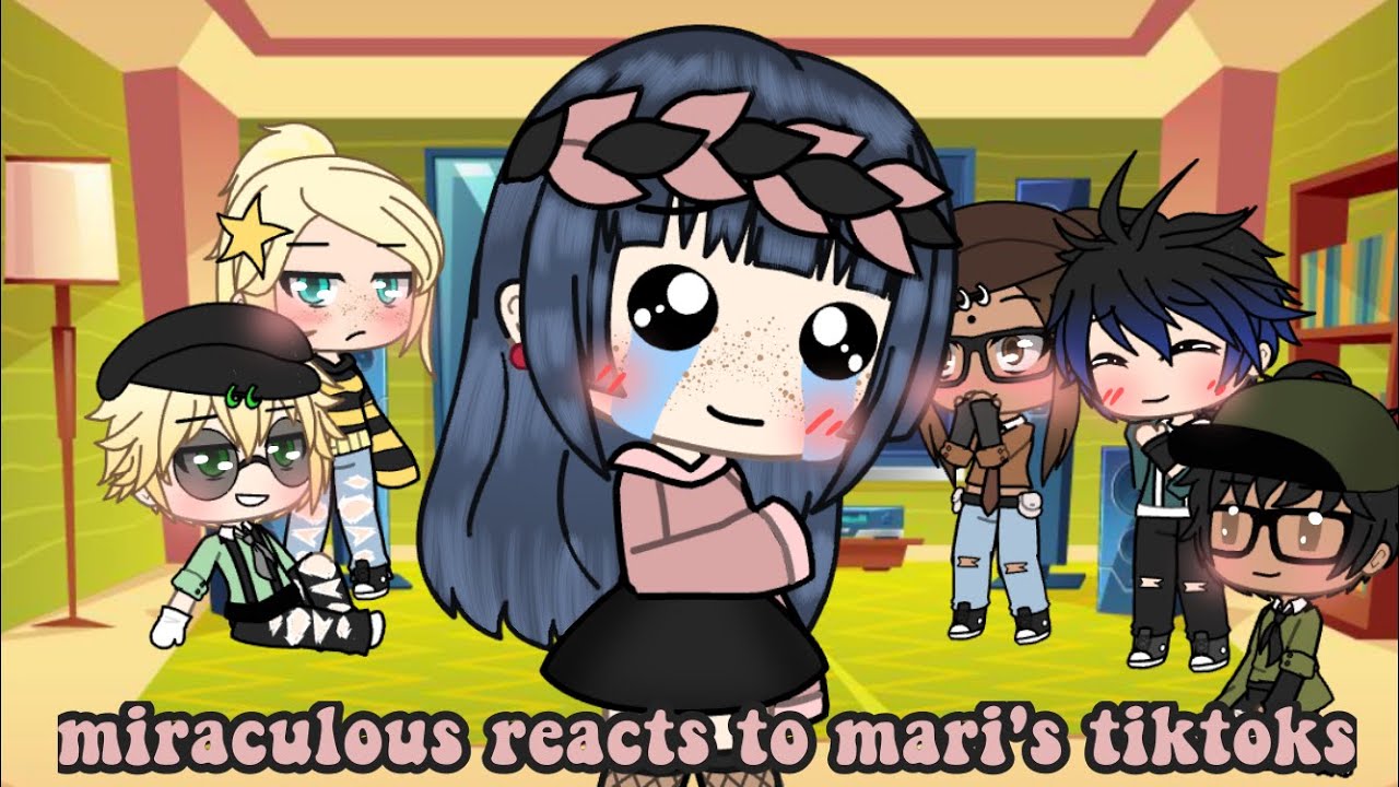 🦋 Miraculous Reacts to Mari's TikToks! 🦋