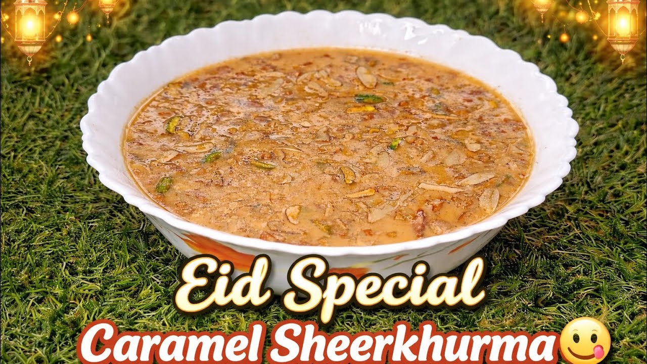 Eid Special Caramel Sheer Khurma 🤤 | Creamy & Rich Sheer Khurma Recipe | Easy Eid Dessert 2026😋