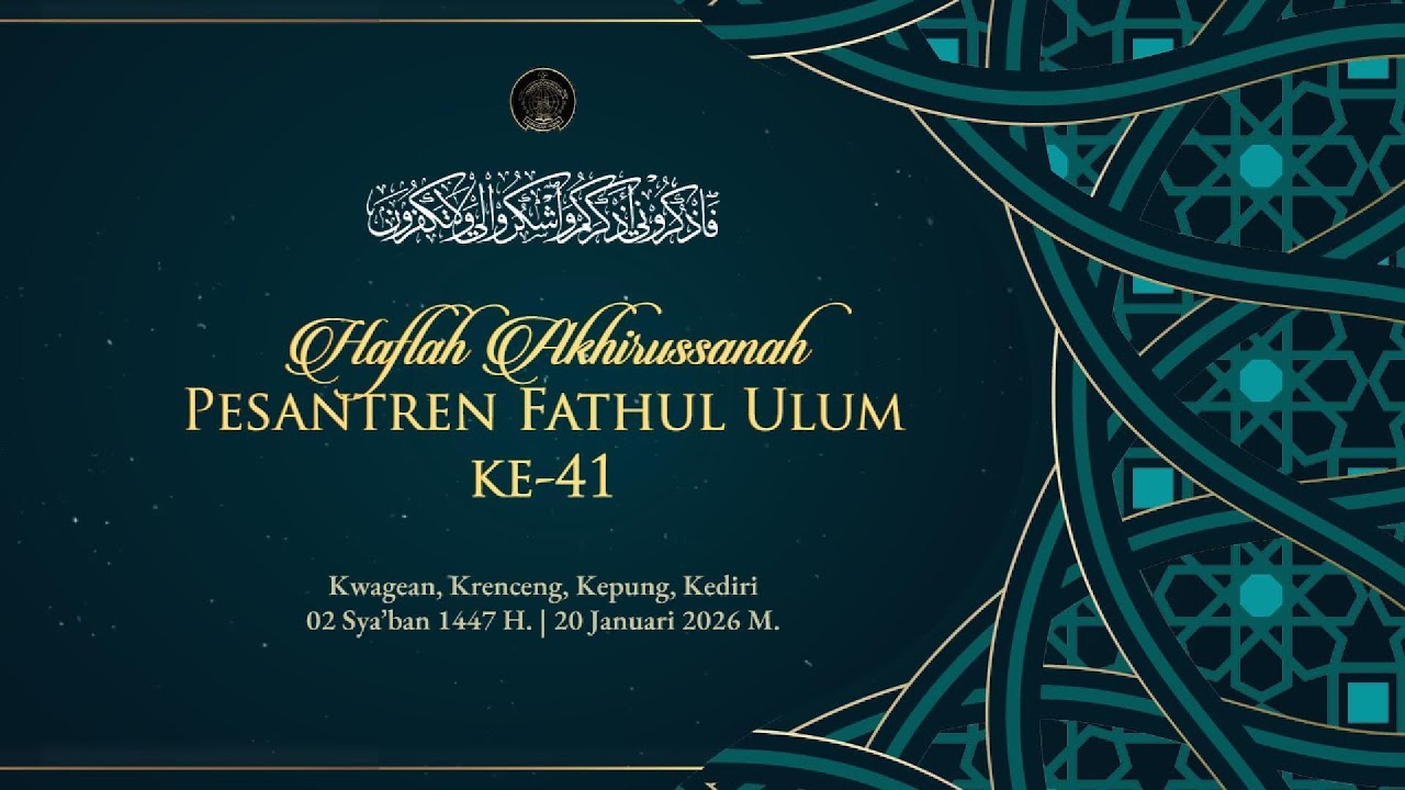 🔴LIVE: HAFLAH AKHIRUSSANAH KE 41 - PONDOK PESANTREN FATHUL ULUM, KWAGEAN