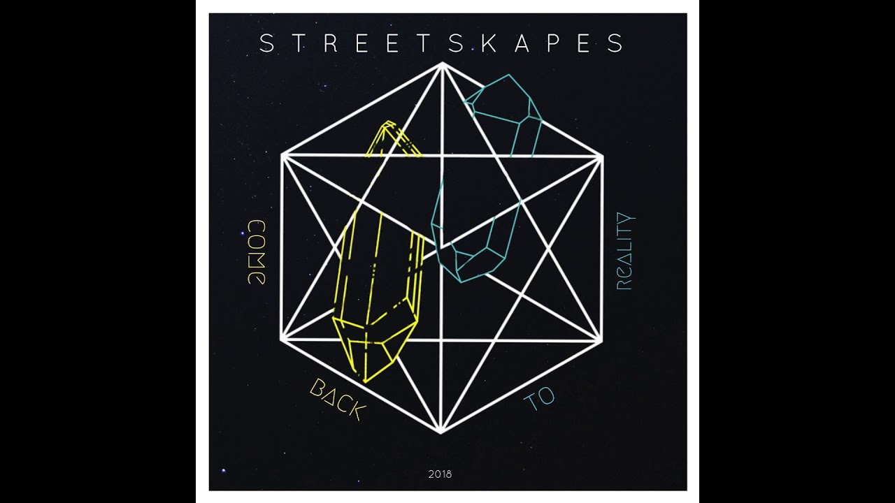 Streetscapes - Come Back To Reality (Audio)