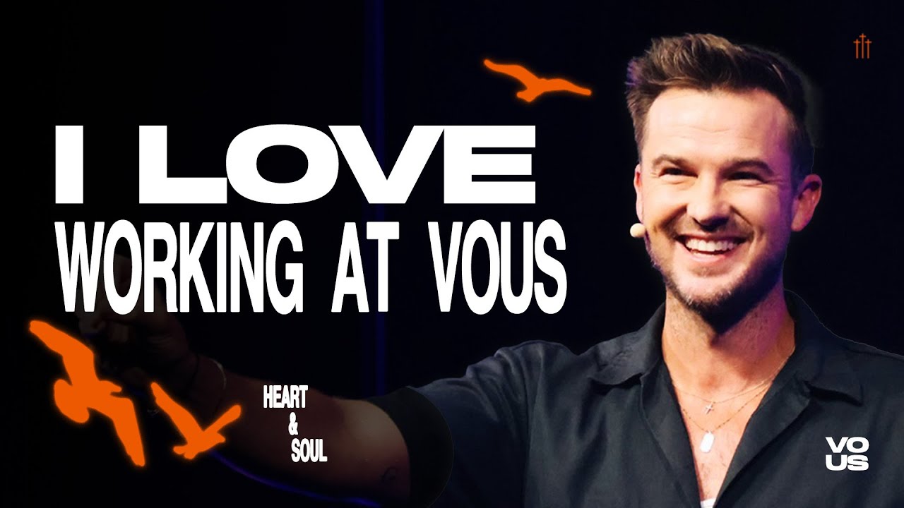 I Love Working at VOUS — Heart & Soul — Rich Wilkerson Jr