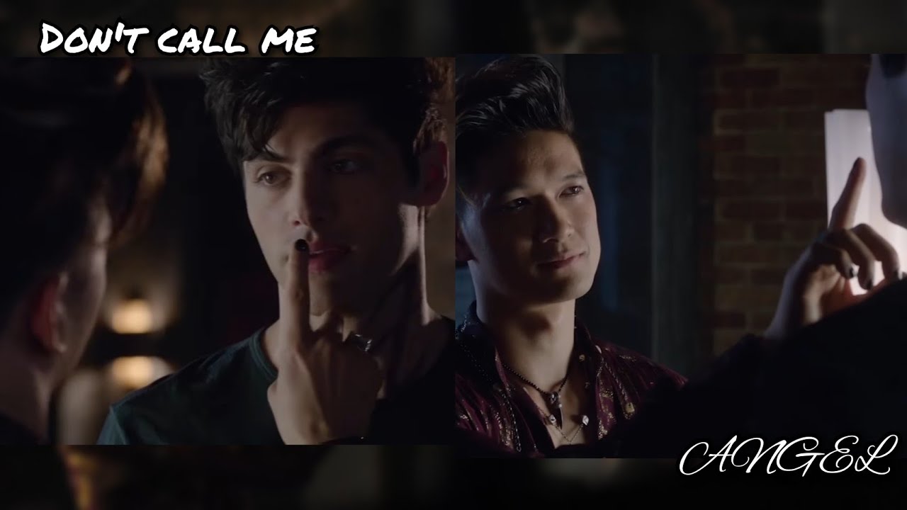 ××Malec - Don't Call Me Angel××