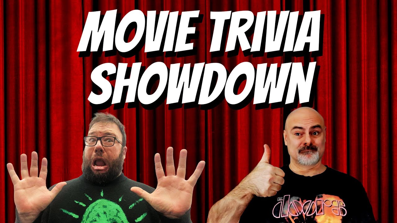 Movie trivia showdown! Test your movie knowledge and try and beat us!