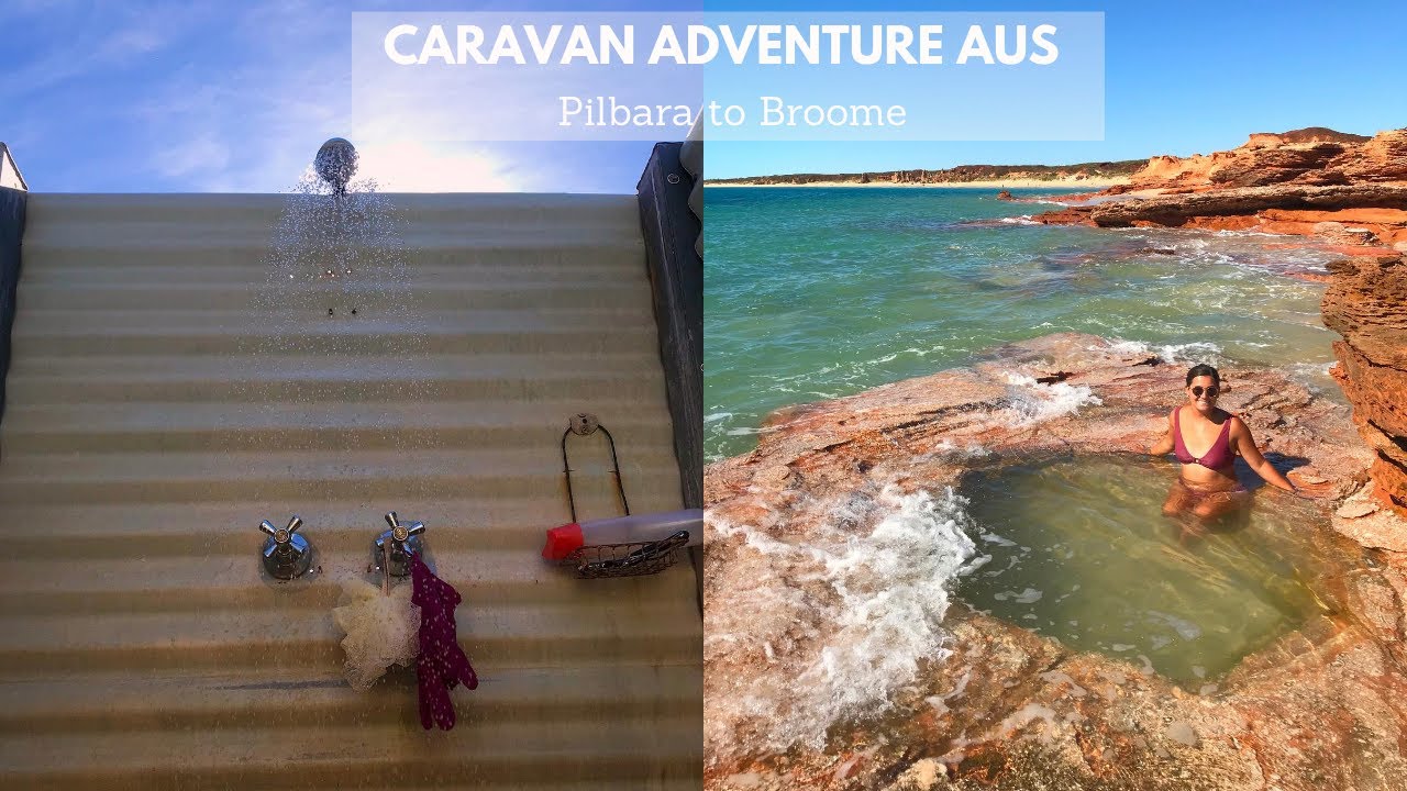PILBARA to BROOME | 80 Mile Beach, Port Smith, Barn Hill Station with a Caravan
