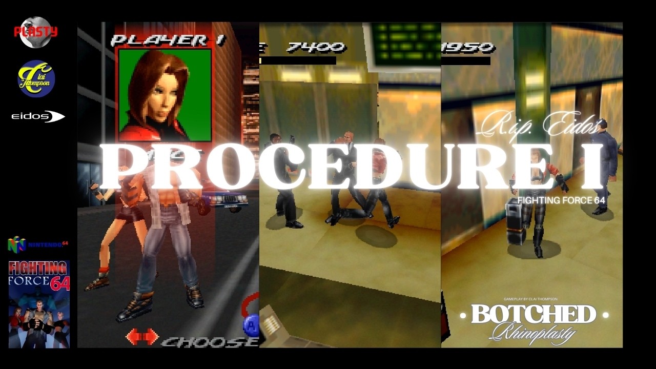 Fighting Force 64: PROCEDURE I: R.I.P. Eidos