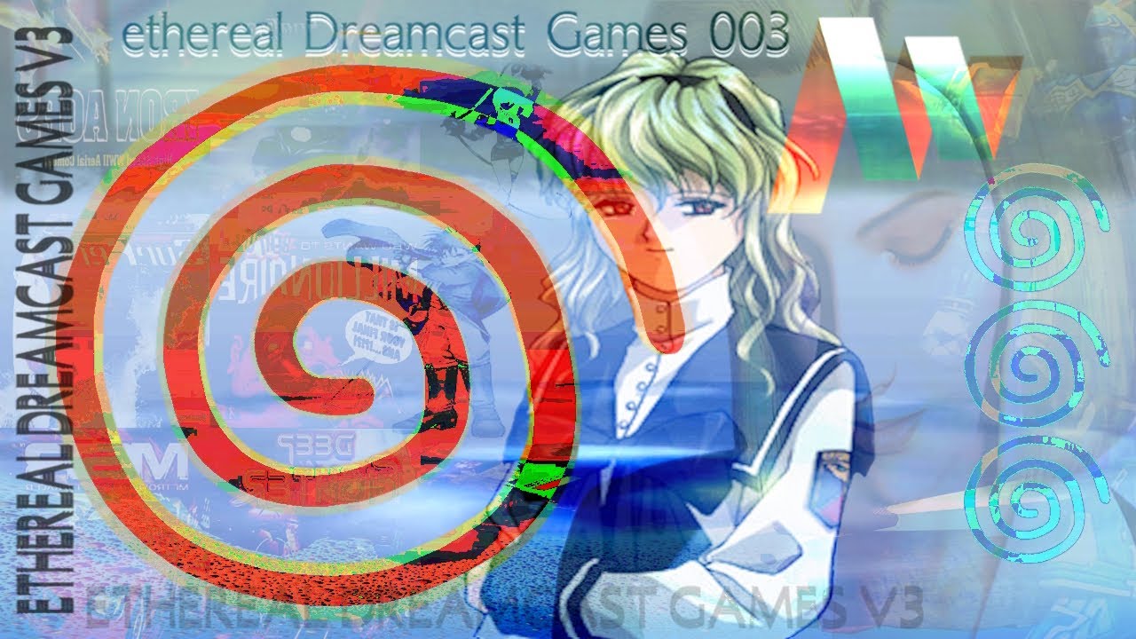 Ethereal Dreamcast Obscurities