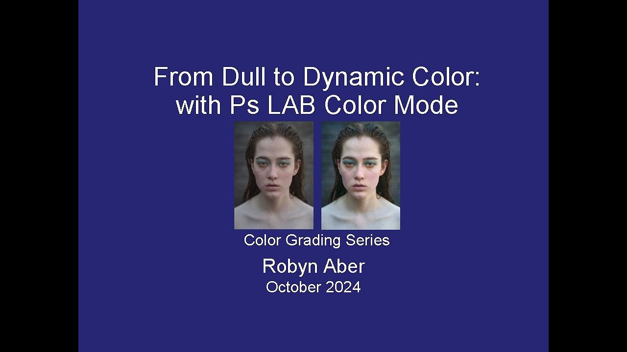 From Dull to Dynamic Color: With Ps LAB Color Mode