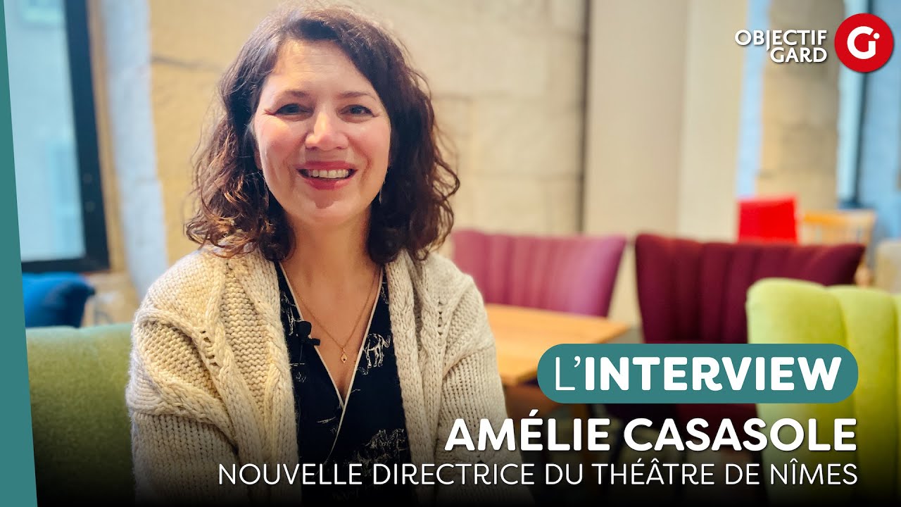 L'INTERVIEW Amélie Casasole, nouvelle directrice du théâtre de Nîmes