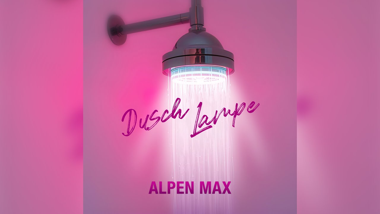 Apr&eacute;s-Ski-Hit 2026, Ballermann-Hit 2026, ALPEN MAX - Dusch Lampe, Der Abriss auf jeder Skih&uuml;tte