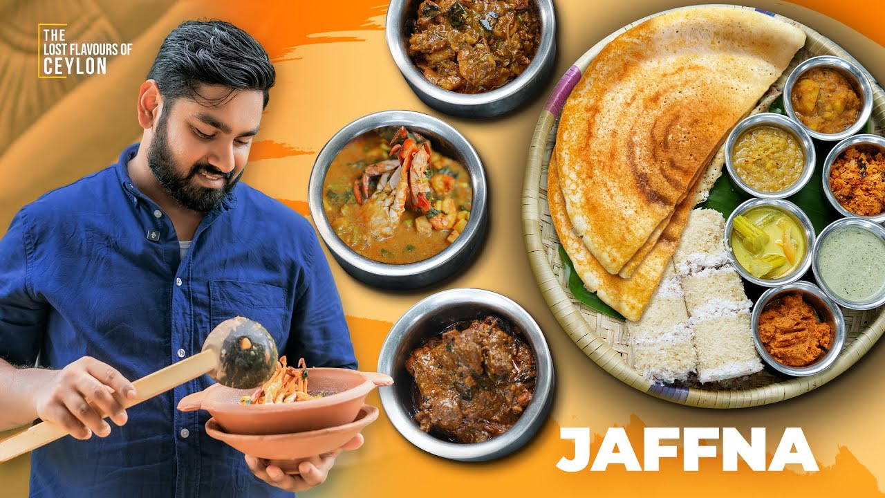 The Ultimate North Sri Lankan Food Guide: Must-Try Recipes  of Jaffna chefs🇱🇰🔥 | Episode 14