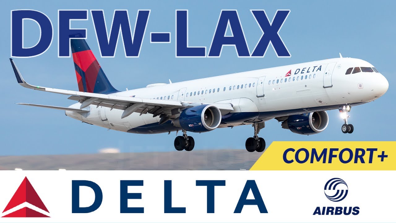 FLIGHT REPORT | Dallas to Los Angeles | Delta Airlines COMFORT+ | Airbus A321 | FlyWithMe!