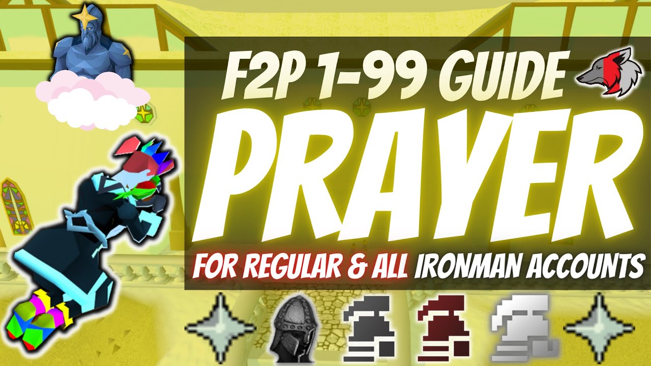 (OSRS) Эффективное руководство по молитвам F2P 1-99 для обычных и всех аккаунтов Ironman