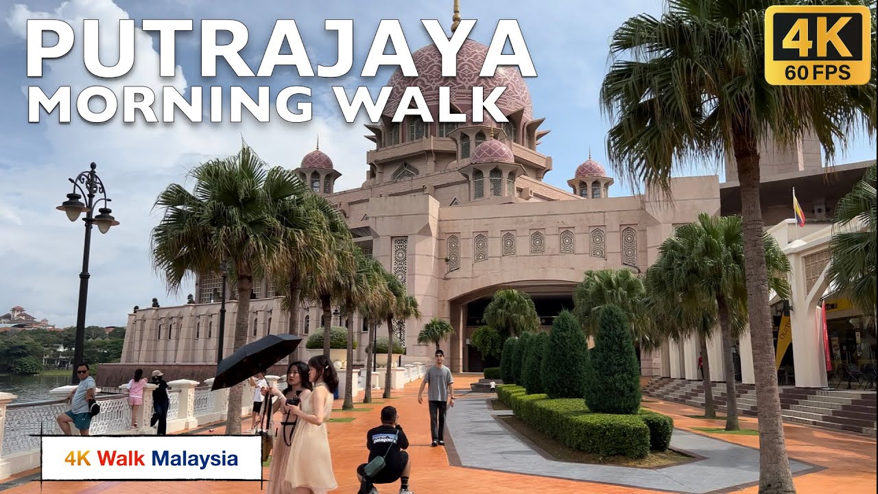 [4K 60fps HDR] PUTRAJAYA | MORNING WALK @ 'THE PINK MOSQUE' / PUTRA MOSQUE | 🇲🇾🚶🏻‍♂️ TOUR 2025
