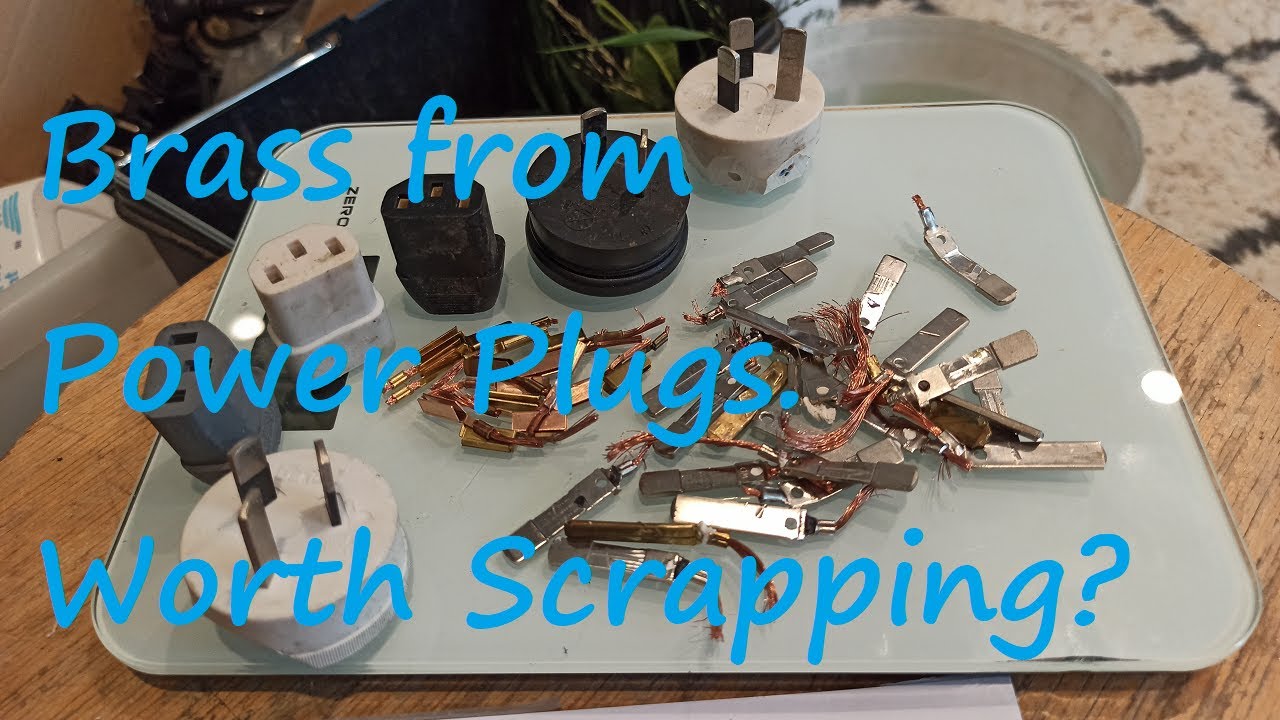 84 Brass Recovery from Electrical Plugs.  (Is the juice worth the squeeze?) Bondi Scrapper