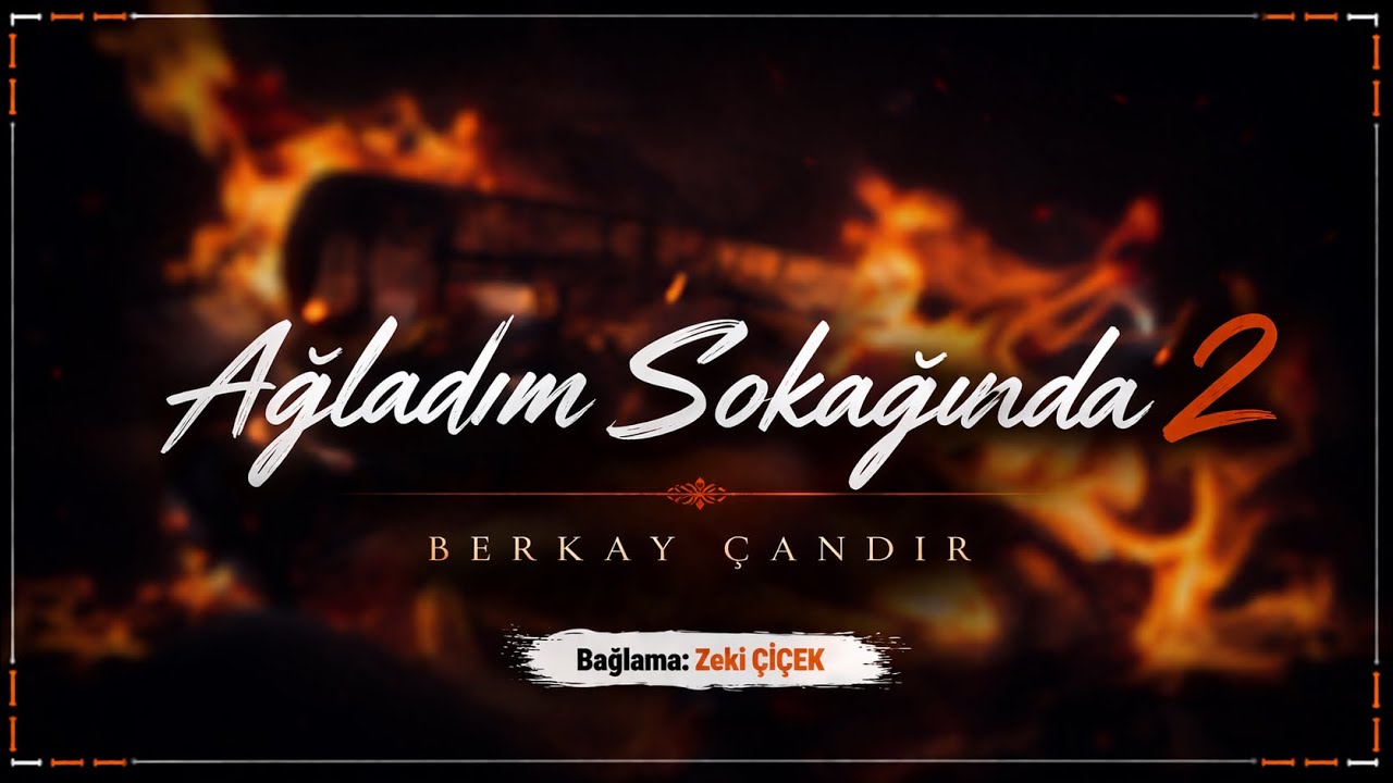Berkay Çandır - Ağladım Sokağında 2 (Bağlama Zeki ÇİÇEK) [Melankolik Beat 2020]