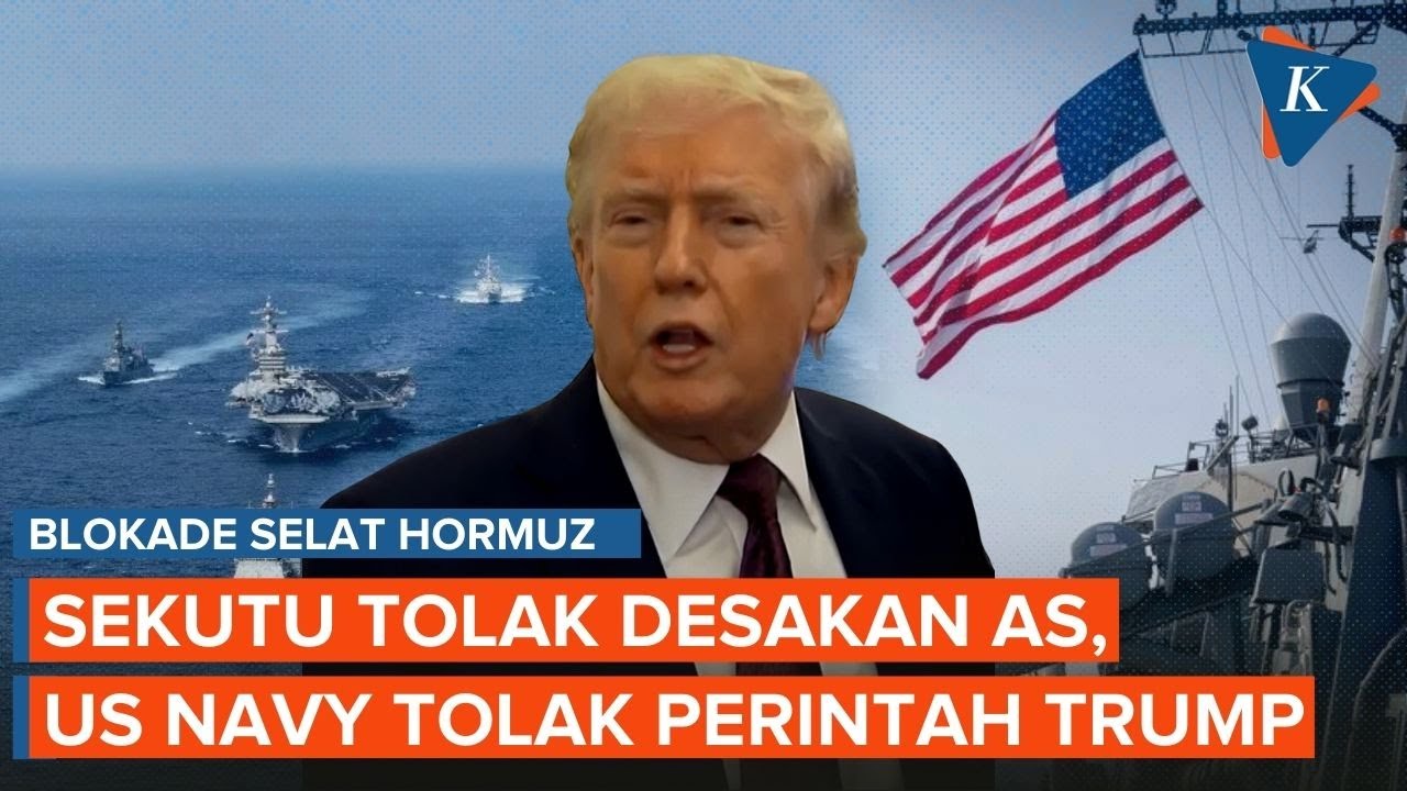 Blokade Selat Hormuz: Sekutu Tolak AS Kirim Kapal, US Navy Tolak Kawal Kapal