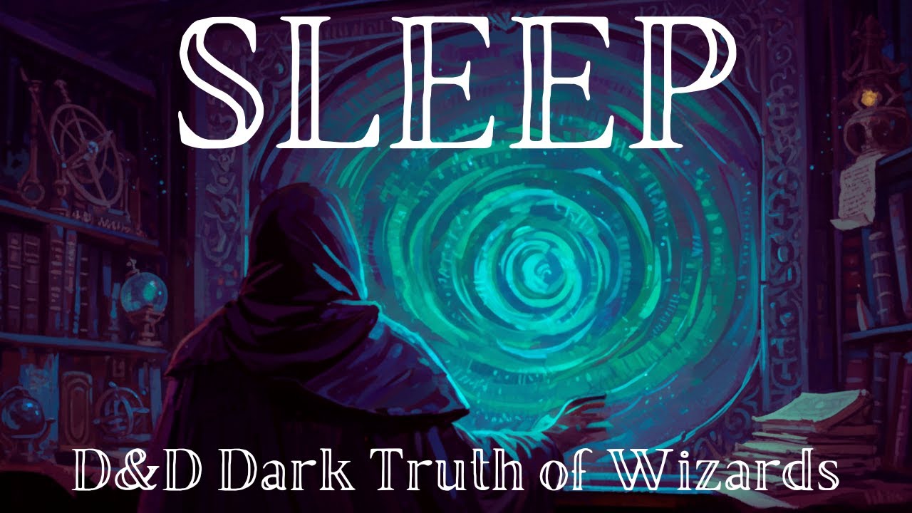 Dark Truth of Life as a Wizard in D&D | Soothing and Calm | D&D Lore To Sleep To