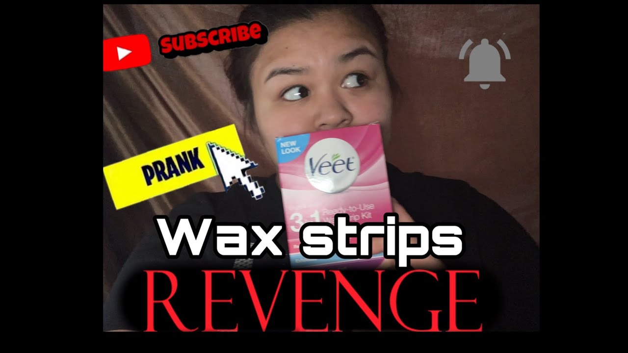 Waxing Strips Prank !! (REVENGE)