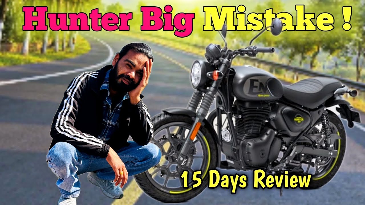 2026 Royal Enfield Hunter 350 Review After 15 Days | Big Mistake 😱