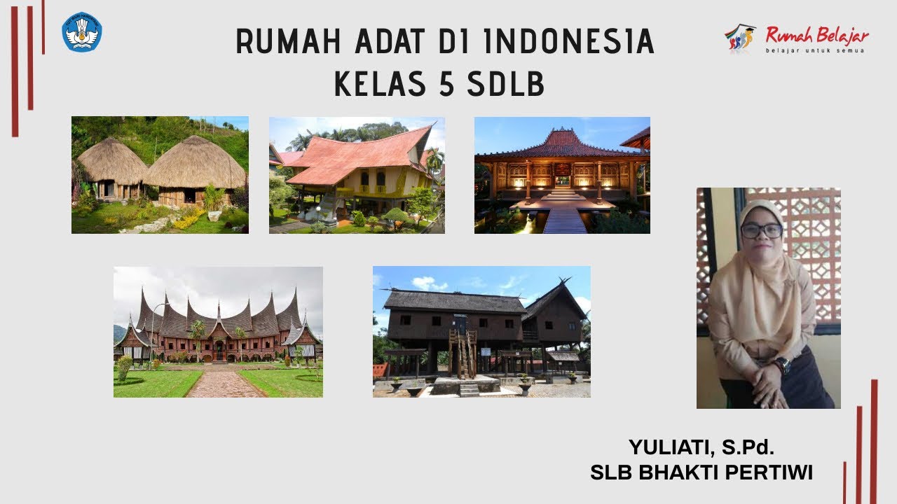 Video Pembelajaran Rumah Adat di Indonesia Untuk Kelas 5 SDLB Siswa Tunadaksa dan Tunanetra