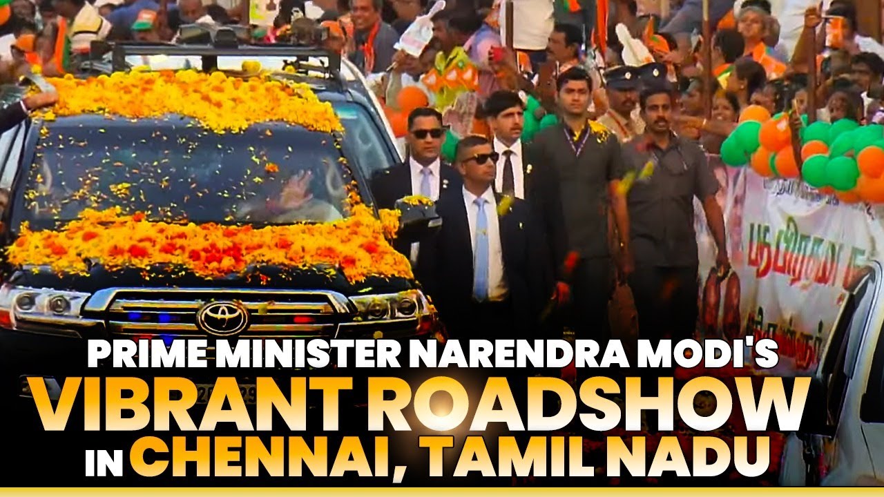 Chennai Road Show Live: Prime Minister Narendra Modi's vibrant roadshow in Chennai, Tamil Nadu