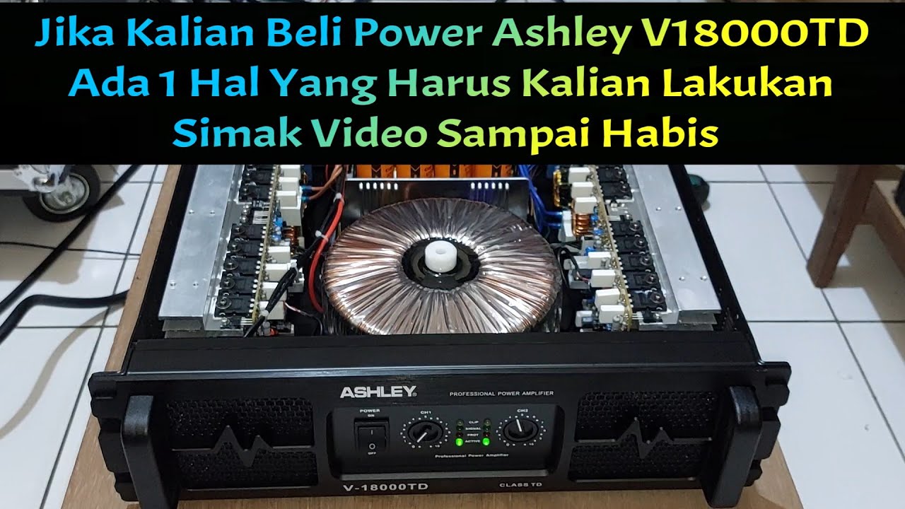 Waspada Jika Beli Power Ashley V18000TD Ada 1 Hal Yang Harus Kalian Lakukan Simak Video Sampai Habis