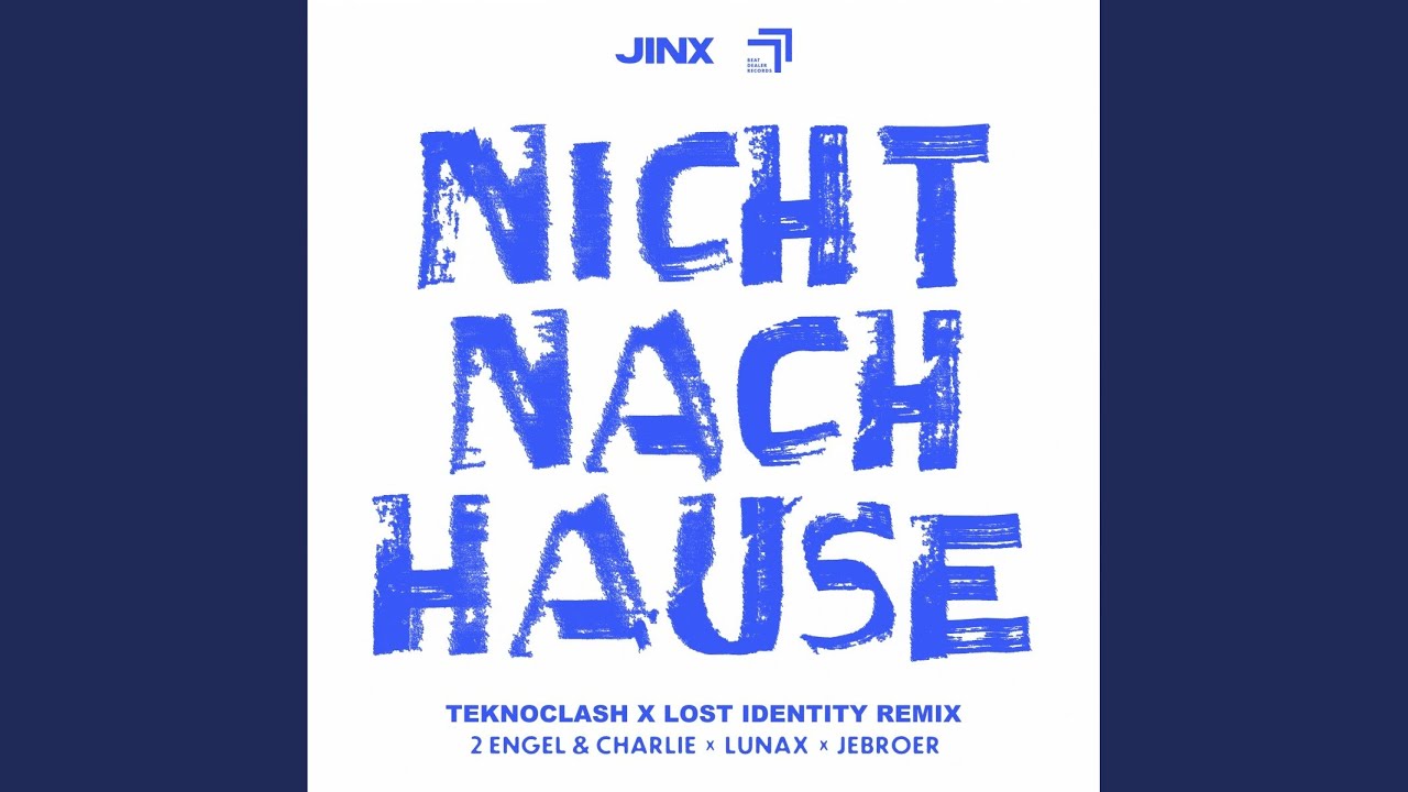 Nicht Nach Hause (Teknoclash X Lost Identity Remix)