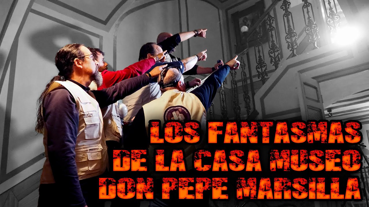 4x04 🔥 Investigación paranormal en la Casa Museo Don Pepe Marsilla🔥