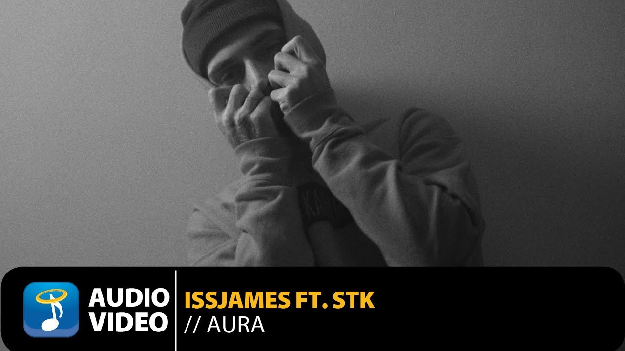 Issjames Ft. Stk - AURA  (Official Audio Video)