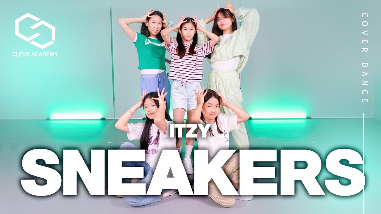 ITZY(있지) “SNEAKERS” / K-POP IDOL DANCE COVER｜클레버아카데미