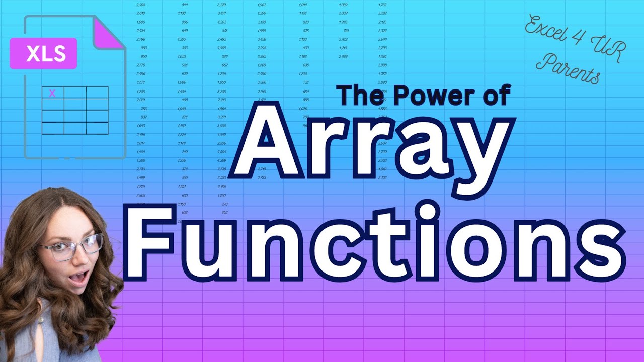 Excel Arrays: UNIQUE, FILTER, DIY IF Functions, and Dynamic Chart Tricks!