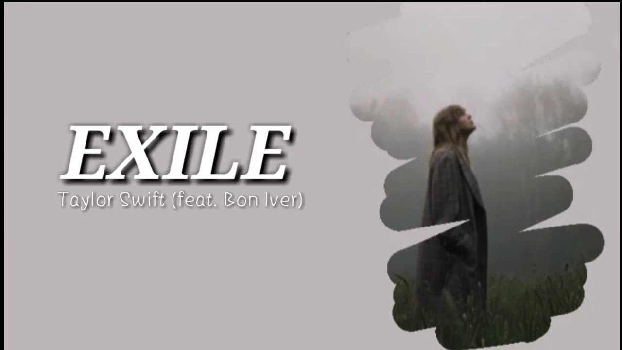 Taylor Swift - Exile (Lyrics) feat. Bon Iver