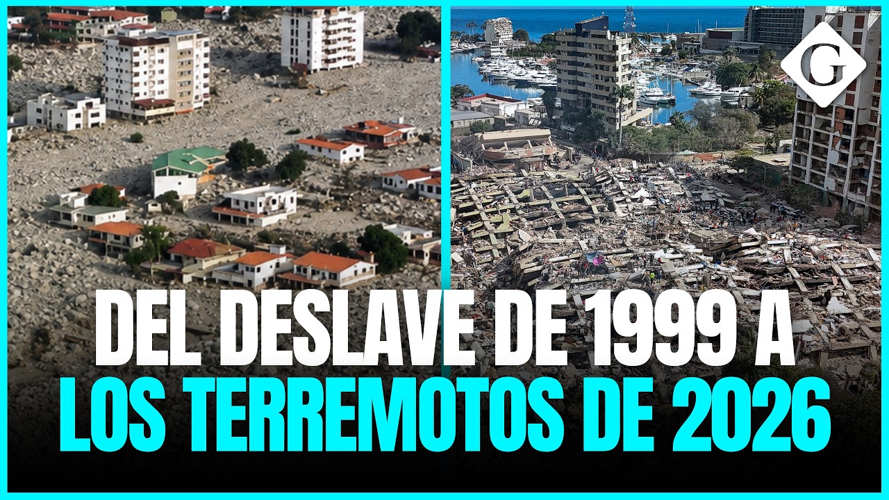 De la Tragedia de Vargas en 1999 a los Terremotos de 2026: VENEZUELA vuelve a sufrir | Gesti&oacute;n Mundo