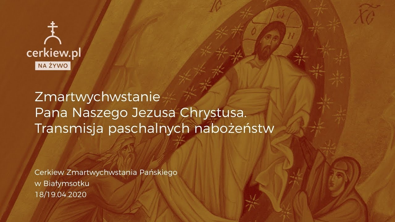 Retransmisja Paschalnych Nabożeństw cz. I