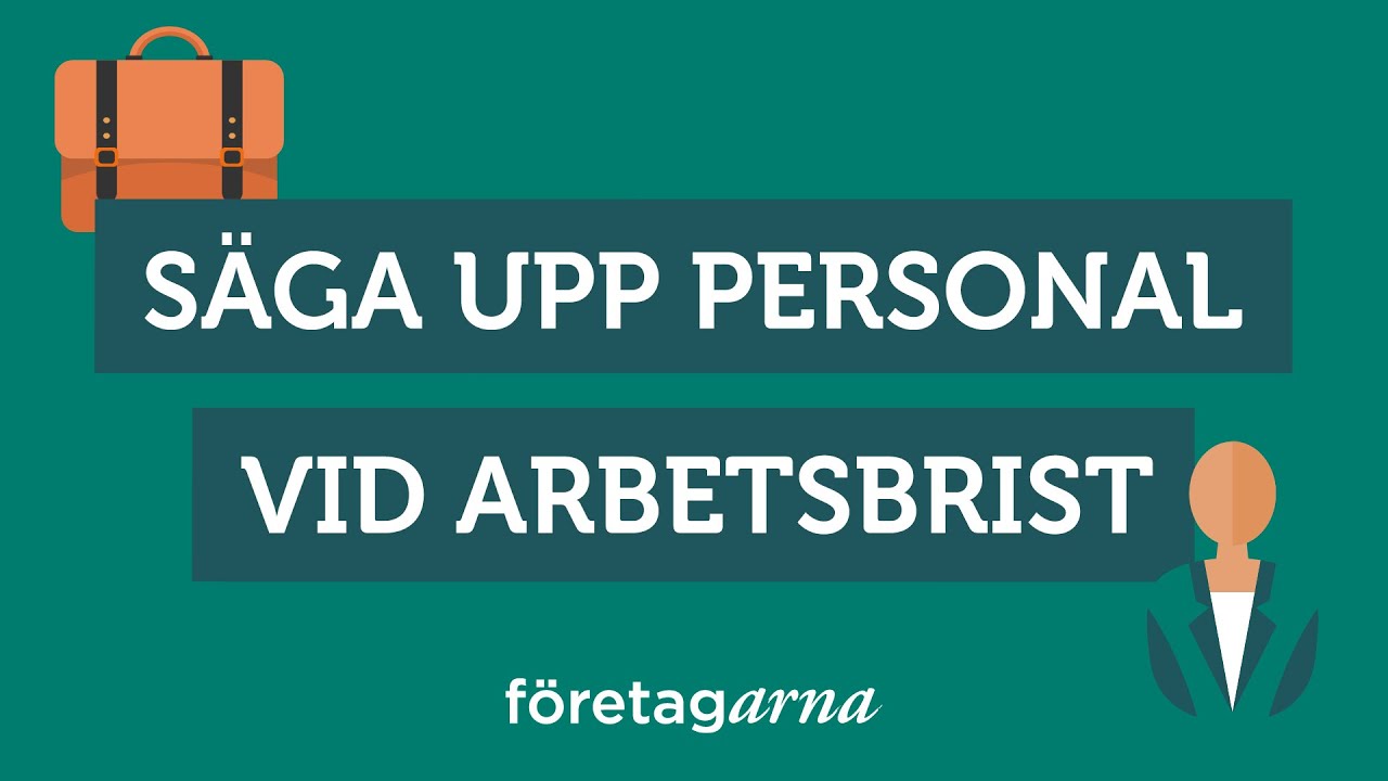 Hur säger jag upp personal vid arbetsbrist?