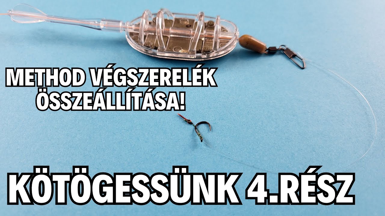 Kötögessünk 4 rész - Method szerelék összeállítása!