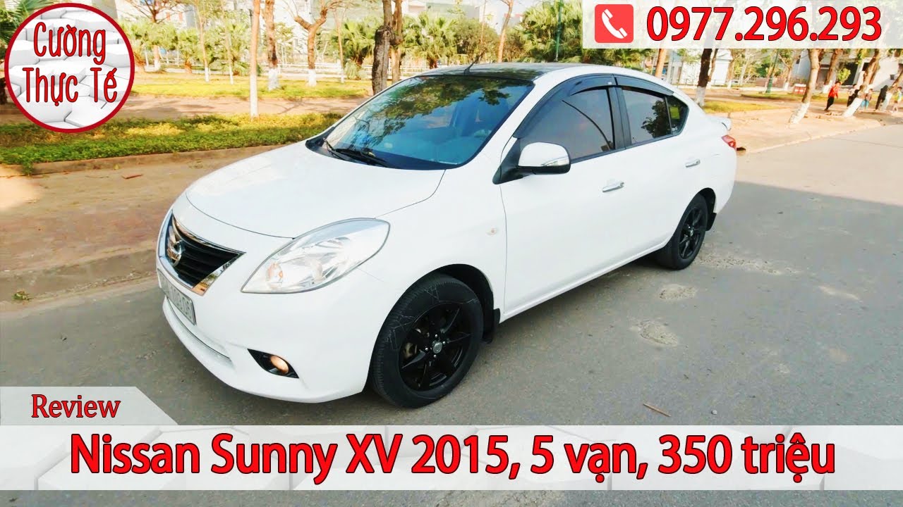 ✅ Đánh giá Sedan cỡ B Nissan Sunny XV 2015, Rộng Nhất Phân Khúc ☎️[0977.296.293]
